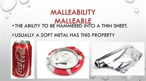 metals can be hammered into sheets|is malleability a physical property.